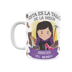 Taza personalizada con tu dedicatoria para LA mejor ZAPATERA