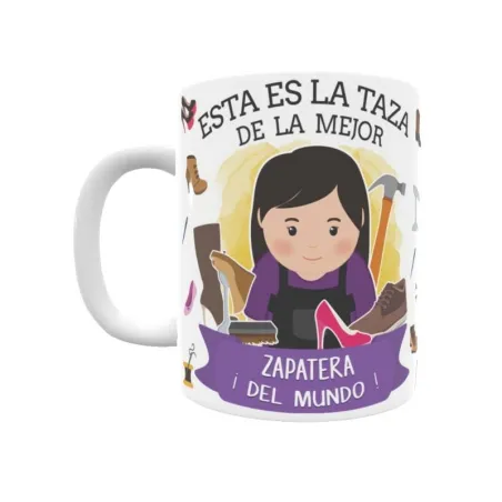 Taza personalizada con tu dedicatoria para LA mejor ZAPATERA