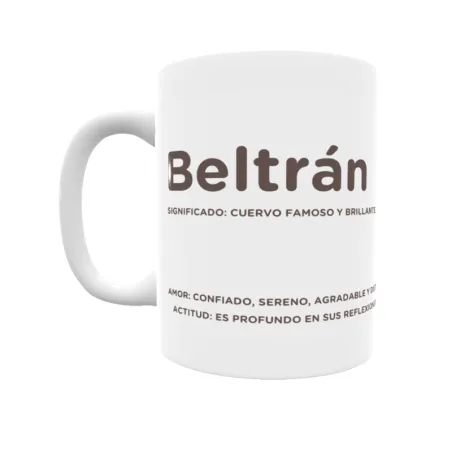 Taza - Beltrán Regalo original y funcional. Taza personalizada con significado, actitud y amor.