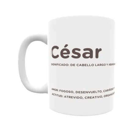 Taza - César Regalo original y funcional. Taza personalizada con significado, actitud y amor.