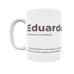 Taza - Eduardo Regalo original y funcional. Taza personalizada con significado, actitud y amor.