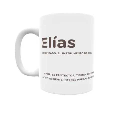 Taza - Elías Regalo original y funcional. Taza personalizada con significado, actitud y amor.