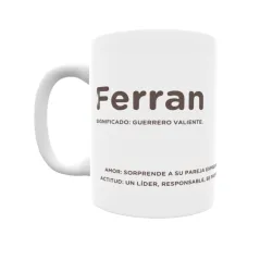 Taza - Ferran Regalo original y funcional. Taza personalizada con significado, actitud y amor.