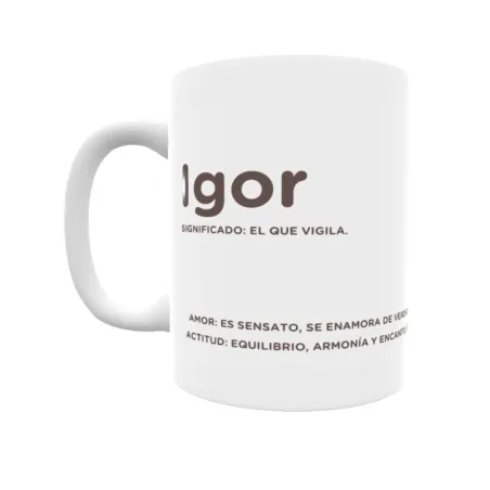 Taza - Igor Regalo original y funcional. Taza personalizada con significado, actitud y amor.