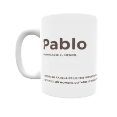 Taza - Pablo Regalo original y funcional. Taza personalizada con significado, actitud y amor.