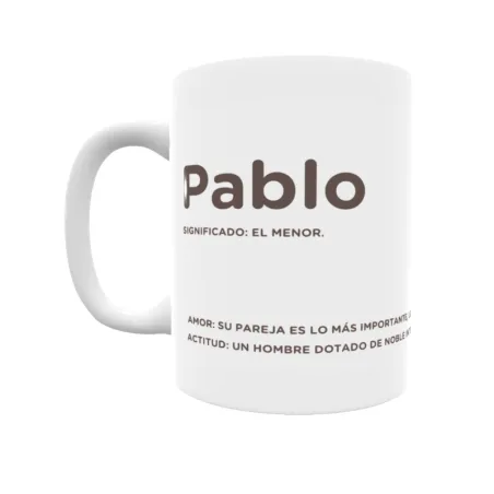 Taza - Pablo Regalo original y funcional. Taza personalizada con significado, actitud y amor.