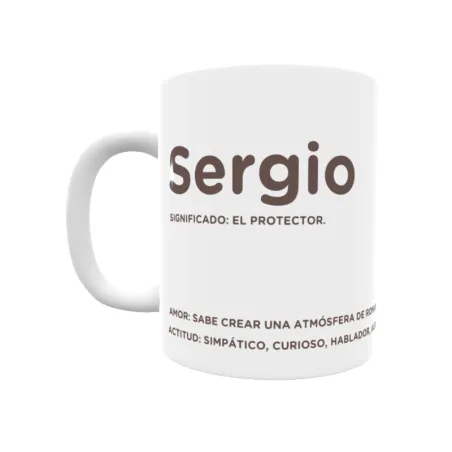 Taza - Sergio Regalo original y funcional. Taza personalizada con significado, actitud y amor.