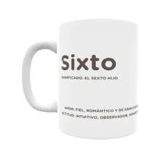 Taza - Sixto Regalo original y funcional. Taza personalizada con significado, actitud y amor.