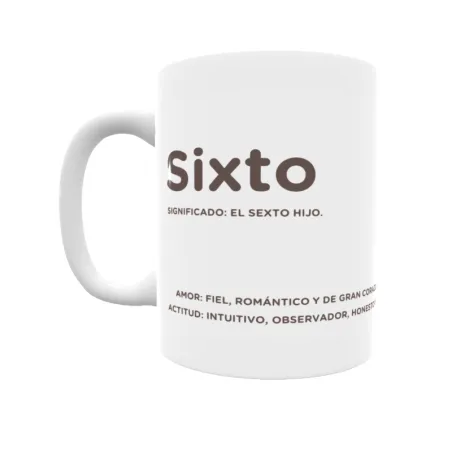 Taza - Sixto Regalo original y funcional. Taza personalizada con significado, actitud y amor.