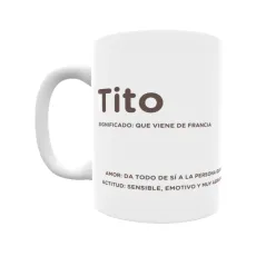 Taza - Tito Regalo original y funcional. Taza personalizada con significado, actitud y amor.