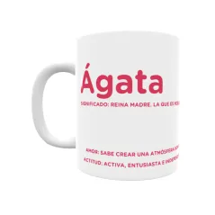 Taza - Ágata Regalo original y funcional. Taza personalizada con significado, actitud y amor.