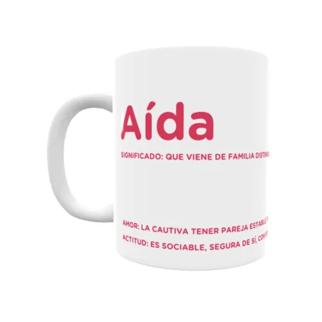 Taza - Aída Regalo original y funcional. Taza personalizada con significado, actitud y amor.