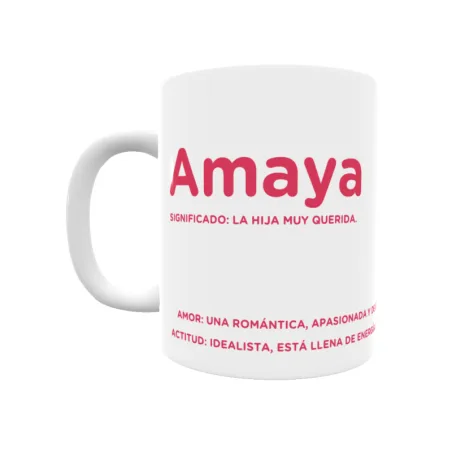 Taza - Amaya Regalo original y funcional. Taza personalizada con significado, actitud y amor.