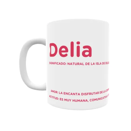 Taza - Delia Regalo original y funcional. Taza personalizada con significado, actitud y amor.