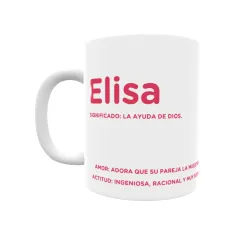 Taza - Elisa Regalo original y funcional. Taza personalizada con significado, actitud y amor.