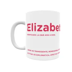 Taza - Elizabeth Regalo original y funcional. Taza personalizada con significado, actitud y amor.