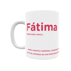 Taza - Fátima Regalo original y funcional. Taza personalizada con significado, actitud y amor.