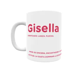 Taza - Gisella Regalo original y funcional. Taza personalizada con significado, actitud y amor.