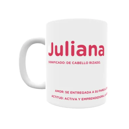 Taza - Juliana Regalo original y funcional. Taza personalizada con significado, actitud y amor.