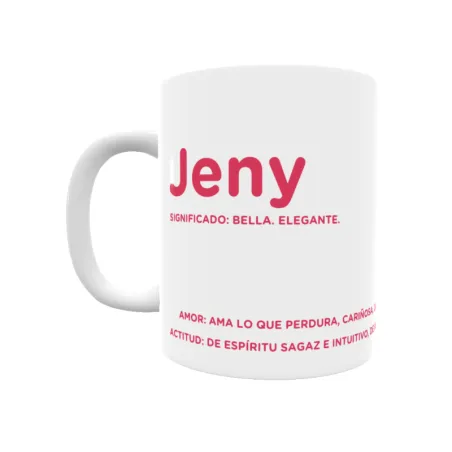 Taza - Jeny Regalo original y funcional. Taza personalizada con significado, actitud y amor.