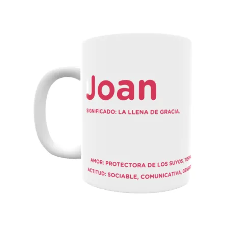 Taza - Joan Regalo original y funcional. Taza personalizada con significado, actitud y amor.