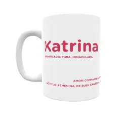 Taza - Katrina Regalo original y funcional. Taza personalizada con significado, actitud y amor.