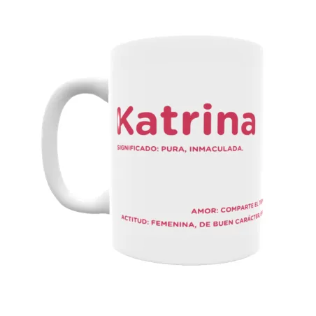 Taza - Katrina Regalo original y funcional. Taza personalizada con significado, actitud y amor.