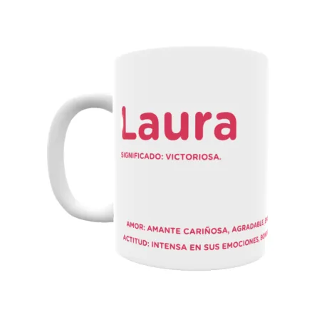 Taza - Laura Regalo original y funcional. Taza personalizada con significado, actitud y amor.