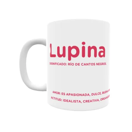 Taza - Lupina Regalo original y funcional. Taza personalizada con significado, actitud y amor.