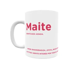 Taza - Maite Regalo original y funcional. Taza personalizada con significado, actitud y amor.