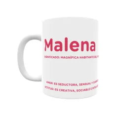 Taza - Malena Regalo original y funcional. Taza personalizada con significado, actitud y amor.