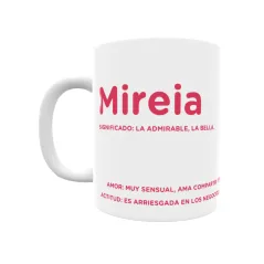 Taza - Mireia Regalo original y funcional. Taza personalizada con significado, actitud y amor.