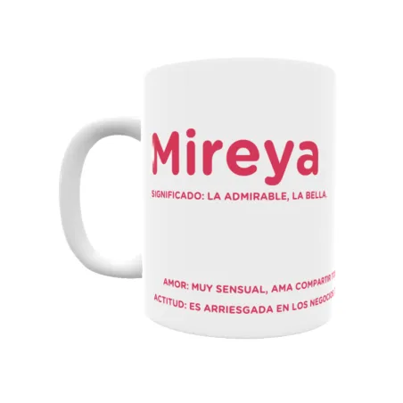 Taza - Mireya Regalo original y funcional. Taza personalizada con significado, actitud y amor.