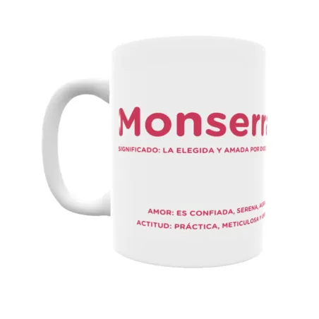 Taza - Monserrate Regalo original y funcional. Taza personalizada con significado, actitud y amor.