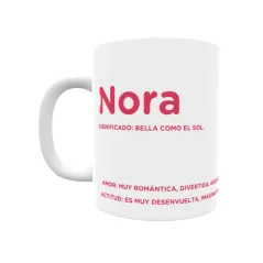 Taza - Nora Regalo original y funcional. Taza personalizada con significado, actitud y amor.