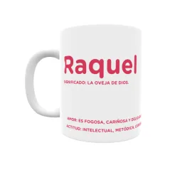 Taza - Raquel Regalo original y funcional. Taza personalizada con significado, actitud y amor.