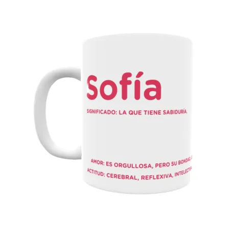 Taza - Sofía Regalo original y funcional. Taza personalizada con significado, actitud y amor.