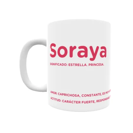 Taza - Soraya Regalo original y funcional. Taza personalizada con significado, actitud y amor.