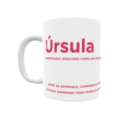 Taza - Úrsula Regalo original y funcional. Taza personalizada con significado, actitud y amor.