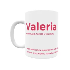 Taza - Valeria Regalo original y funcional. Taza personalizada con significado, actitud y amor.