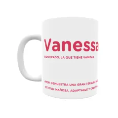 Taza - Vanessa Regalo original y funcional. Taza personalizada con significado, actitud y amor.