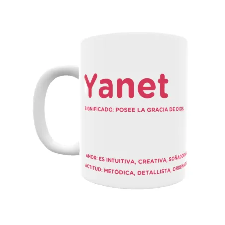 Taza - Yanet Regalo original y funcional. Taza personalizada con significado, actitud y amor.