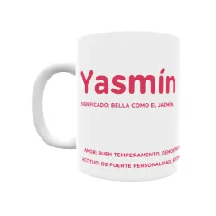 Taza - Yasmín Regalo original y funcional. Taza personalizada con significado, actitud y amor.