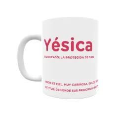 Taza - Yésica Regalo original y funcional. Taza personalizada con significado, actitud y amor.