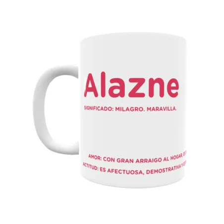 Taza - Alazne Regalo original y funcional. Taza personalizada con significado, actitud y amor.