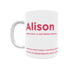 Taza - Alison Regalo original y funcional. Taza personalizada con significado, actitud y amor.