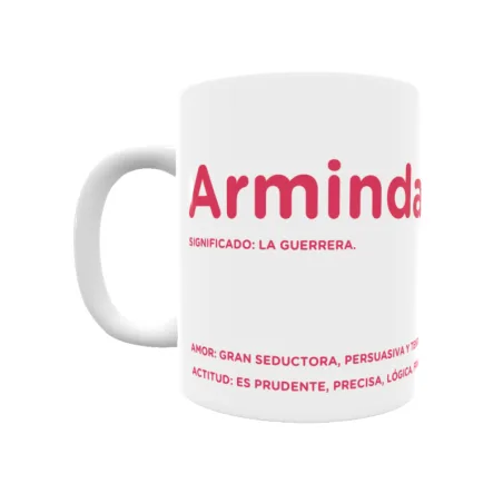 Taza - Arminda Regalo original y funcional. Taza personalizada con significado, actitud y amor.