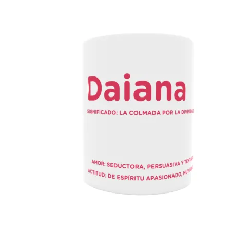 Taza - Daiana Regalo original y funcional. Taza personalizada con significado, actitud y amor.