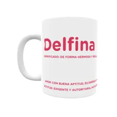 Taza - Delfina Regalo original y funcional. Taza personalizada con significado, actitud y amor.