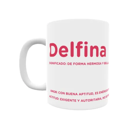 Taza - Delfina Regalo original y funcional. Taza personalizada con significado, actitud y amor.